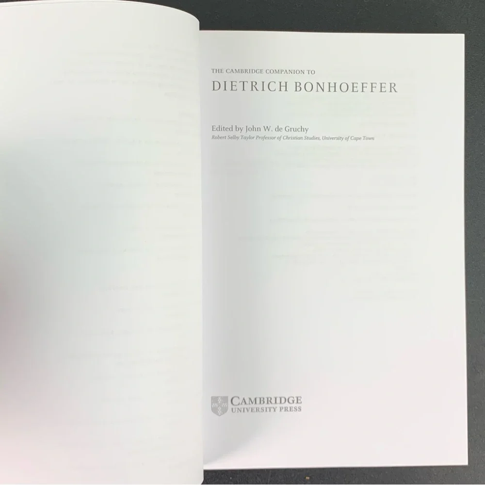 The Cambridge Companion to Dietrich Bonhoeffer edited by J. de Gruchy. 2004.